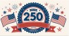 250th Anniversary Celebrations For Thee to Shining Sea